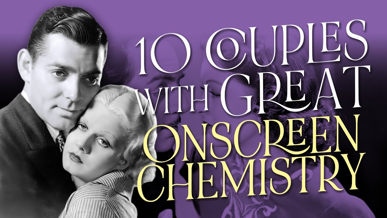 10 Underrated Classic Film Couples with Amazing Onscreen Chemistry | Must-See Pairings!