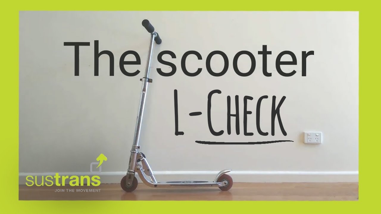 The Push Scooter L Check - a how to guide