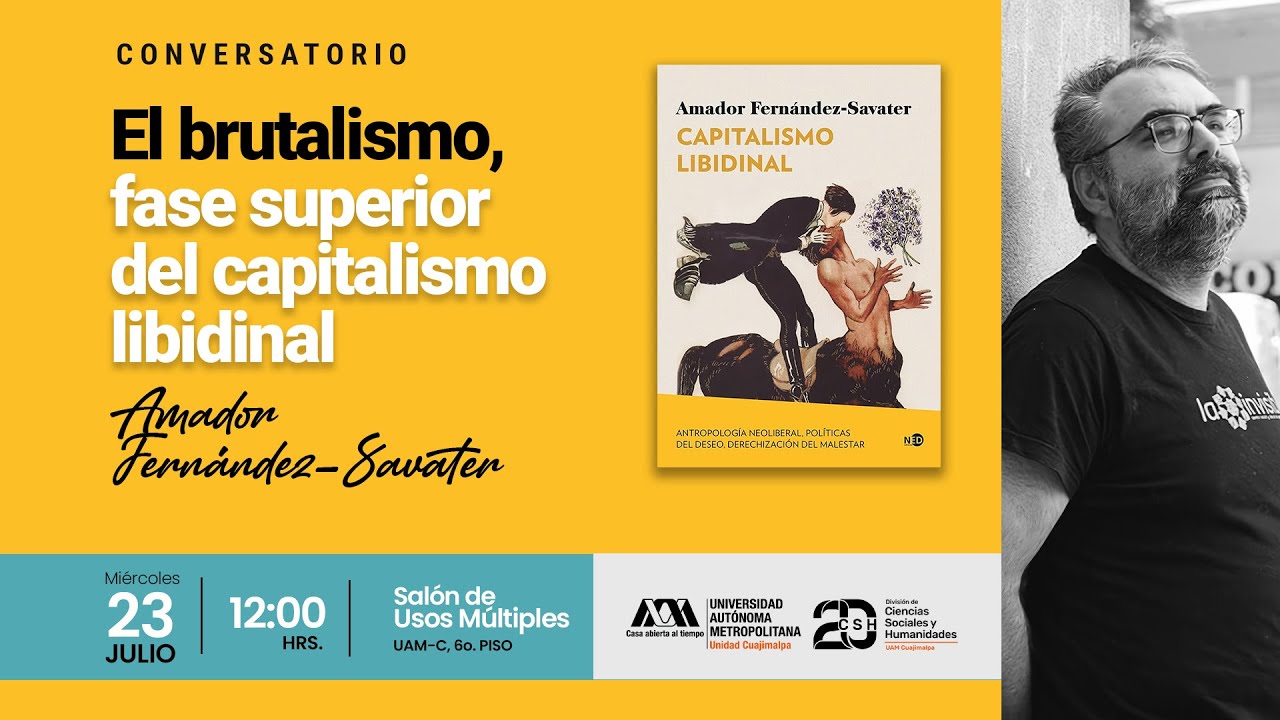 El brutalismo, fase superior del capitalismo libidinal | Amador Fern&aacute;ndez Savater