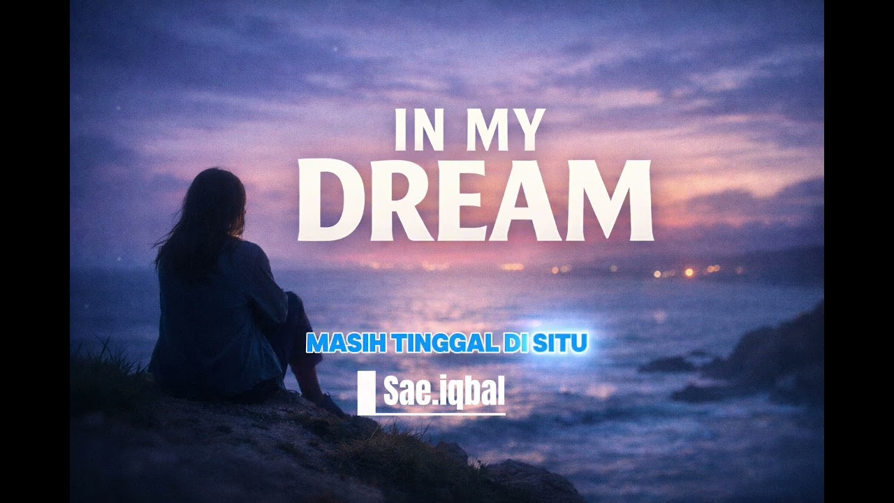 IN MY DREAM – AI COVER (SAE IQBAL ) Sebuah Rindu Dalam Kesendirian