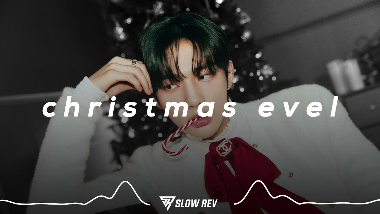 Stray Kids - Christmas EveL (𝙎𝙡𝙤𝙬𝙚𝙙 & 𝙍𝙚𝙫𝙚𝙧𝙗 𝙑𝙚𝙧𝙨𝙞𝙤𝙣)