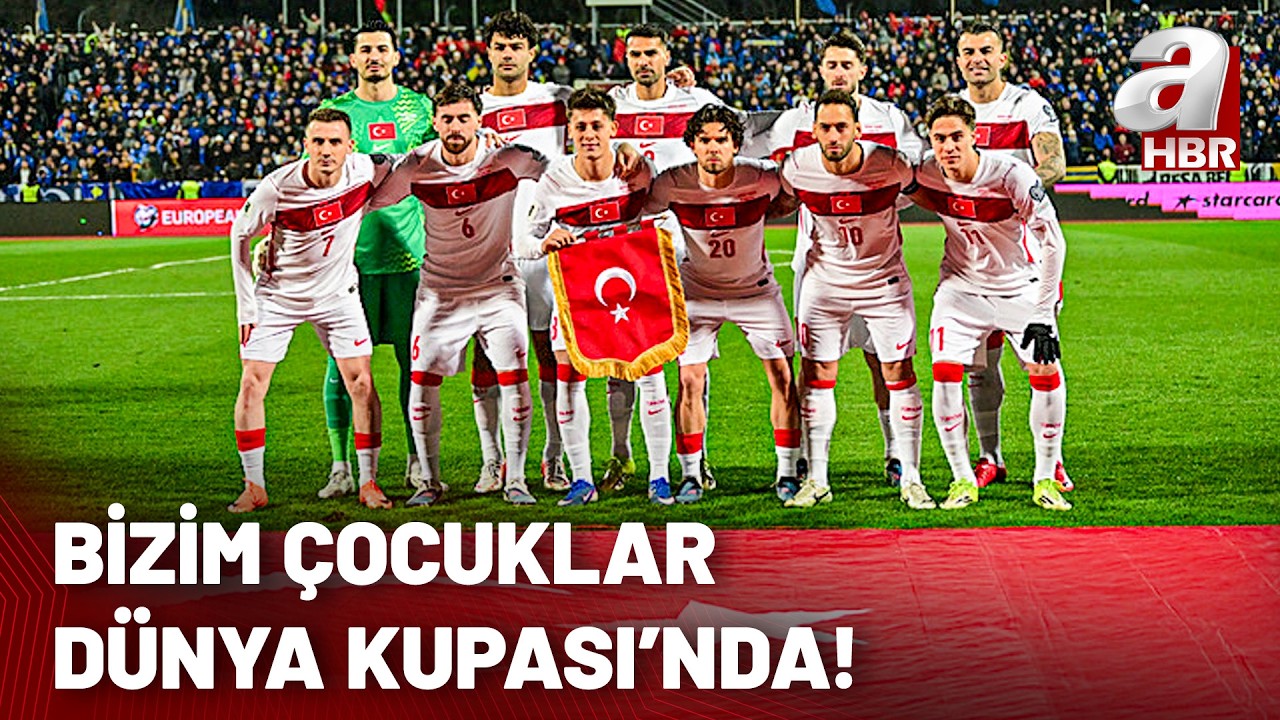 T&uuml;rkiye 2026 D&uuml;nya Kupası'nda! Yurtta D&uuml;nya Kupası coşkusu | A Haber