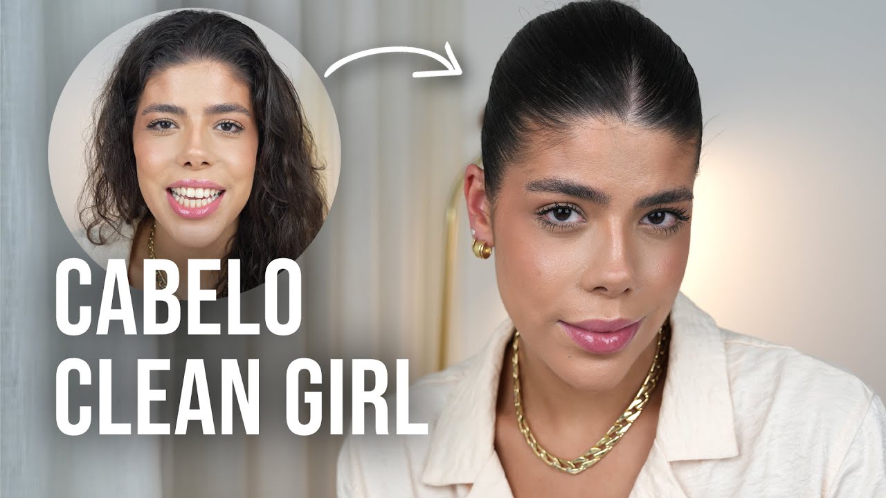 CABELO CLEAN GIRL | TUTORIAL - Carolina Barbosa