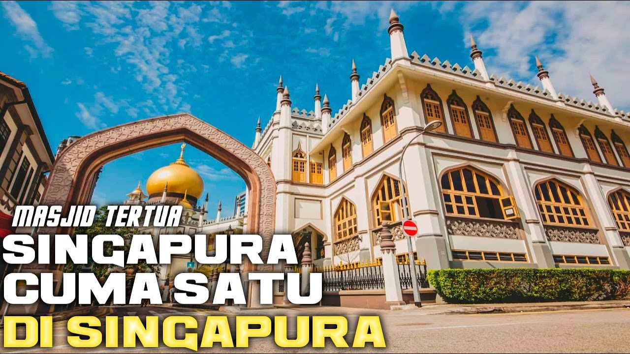 MASJID SULTAN SINGAPURA ini Adalah masjid tertua  DAN SATU SATUNYA MASJID DI SINGAPURA