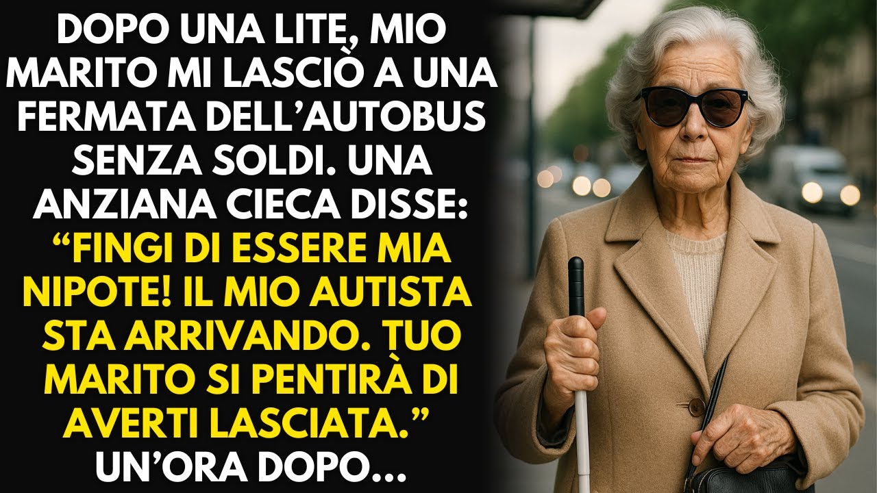 “Fingi di essere mia nipote, tuo marito se ne pentirà,” mi disse un’anziana cieca. Un’ora dopo...