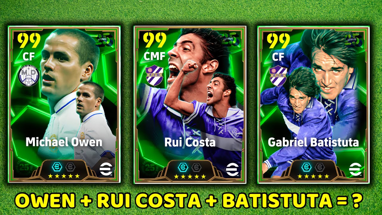 TRẢI NGHIỆM BỘ ĐÔI HUYỀN THOẠI CF OWEN VÀ BATISTUTA, SĂN BÀN NHƯ CÁI MÁY | eFootball 2025