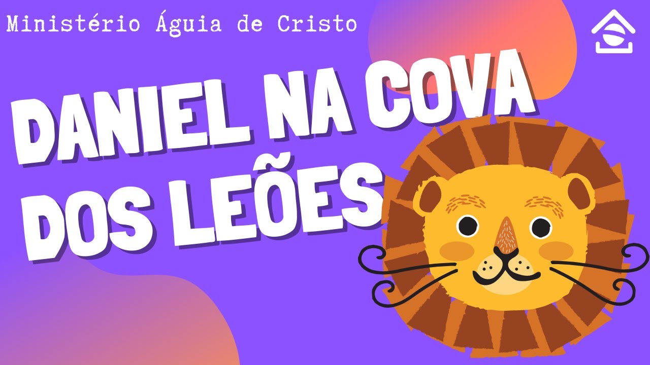 DANIEL NA COVA DOS LEÕES (Aulinha) | Ministério Águia de Cristo