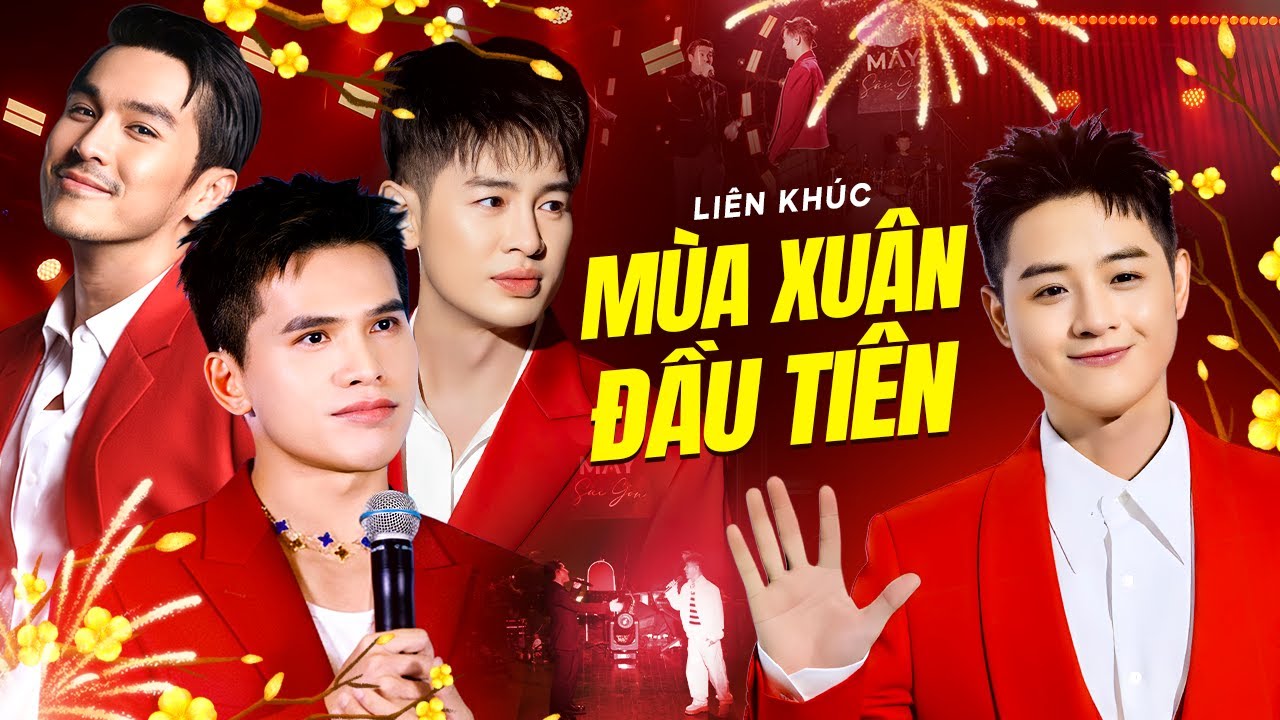 LK Mùa Xuân Đầu Tiên - Lắng Nghe Mùa Xuân Về - Thanh Duy, Thiên Minh, Quốc Thiên, Hoàng Hải