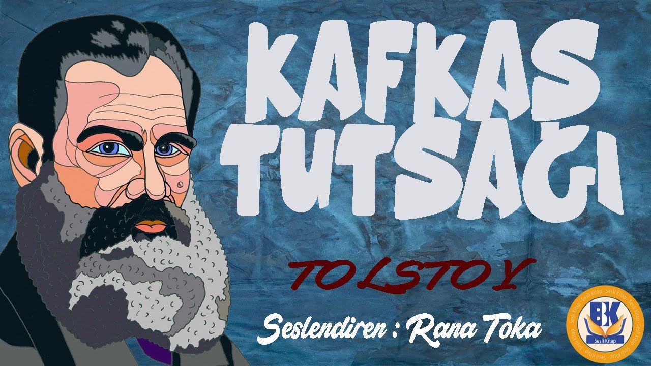 Kafkas Tutsağı - Lev N. Tolstoy (Sesli Kitap Tek Par&ccedil;a) (Rana Toka)