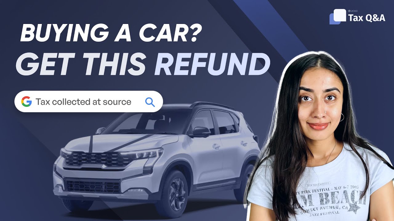 Claim TCS refund on car purchases and foreign travel | TCS Refund | Tax collected at source