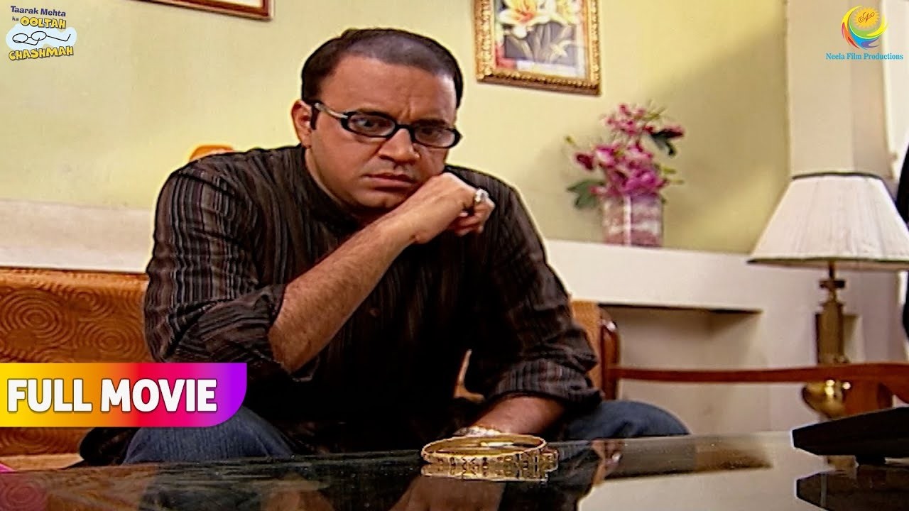 Why did Bhide Sold his Gold! 😱✨| FULL MOVIE | Drama in Gokuldham Society!