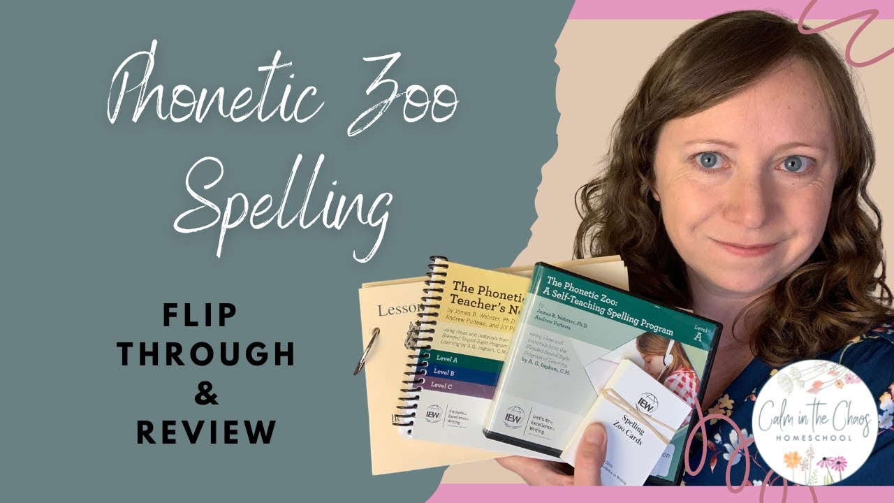 HOMESCHOOL SPELLING CURRICULUM REVIEW | IEW's Phonetic Zoo Spelling Program Flip Through and Review
