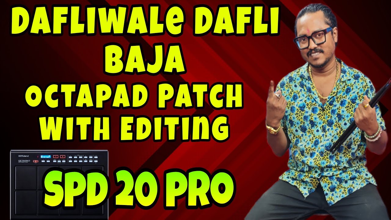 Dafliwale Dafli Baja Octapad Patch With Editing Spd 20 pro || Bubai Das Octapad || Radhey Radhey 🙏❤️