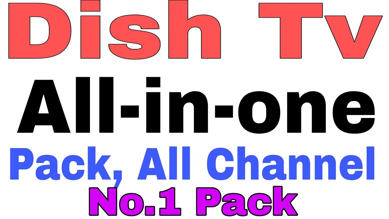 2026 Dish Tv All-in-one Pack, Dish tv Old pack delete, Dish tv Channel Add/Select process 2022