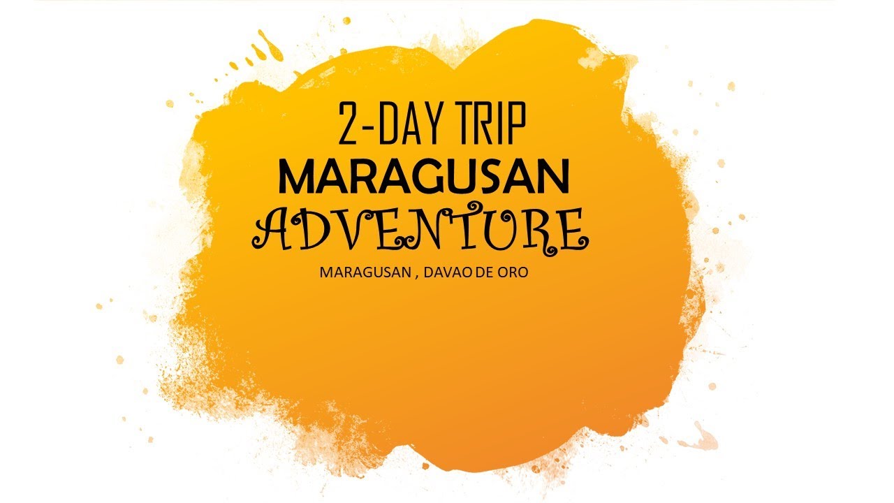 maragusan adventure. pinoyExplorer vlog #1
