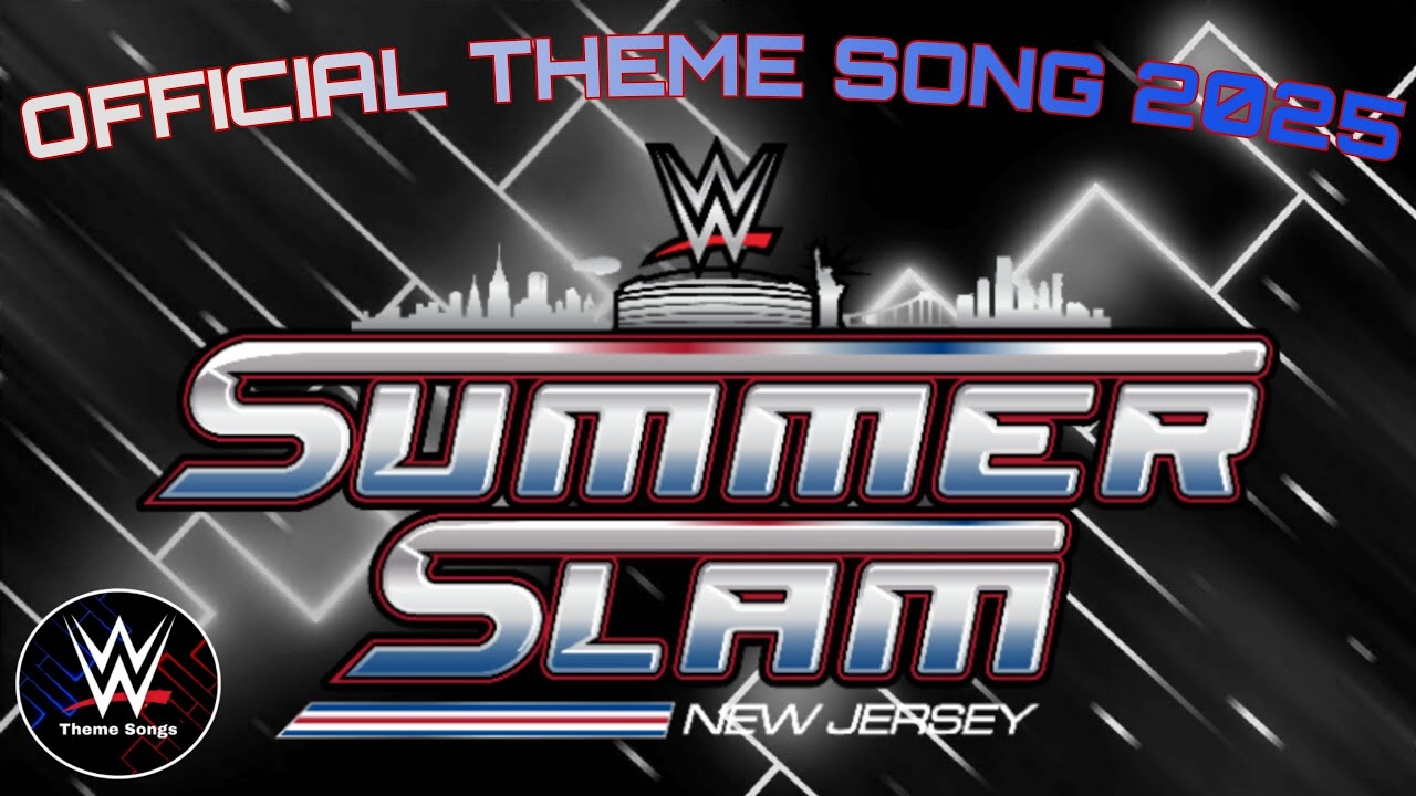 WWE Summerslam 2025 Official Theme Song - 
