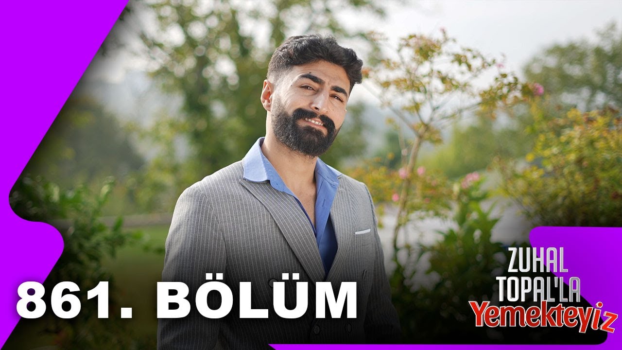 Zuhal Topal'la Yemekteyiz 861. Bölüm 