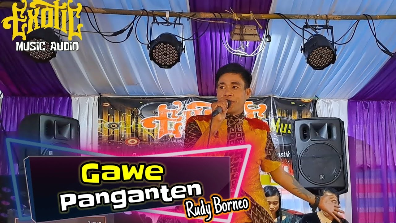 Gawe Panganten || Rudy Borneo ||