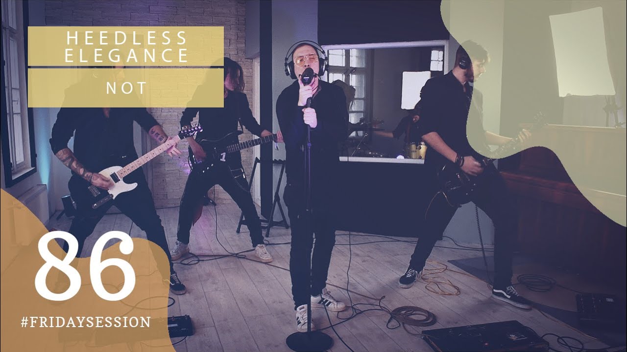 Heedless Elegance - Not // LIVE At SoundCam Studio