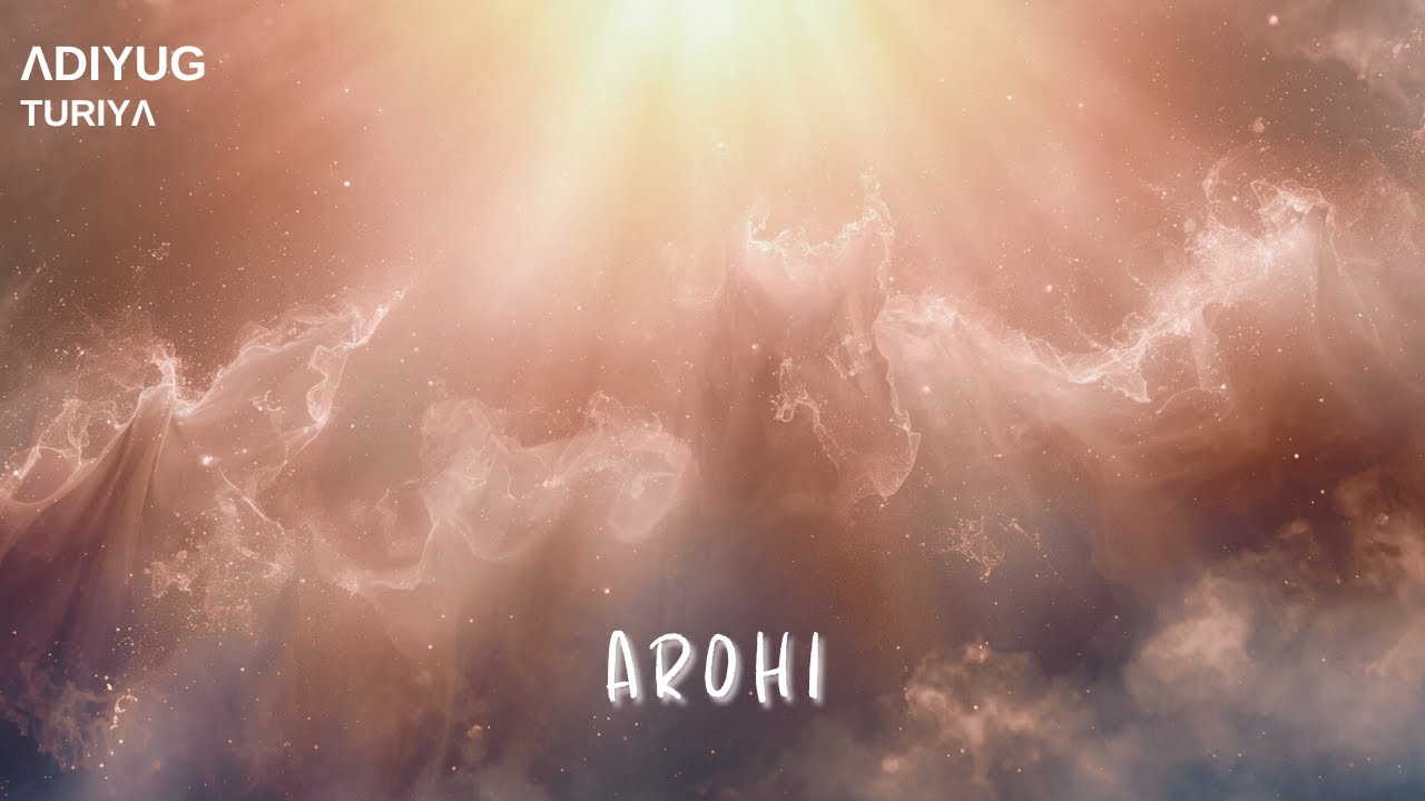 ADIYUG – Arohi | Dreamy Indian Ambient