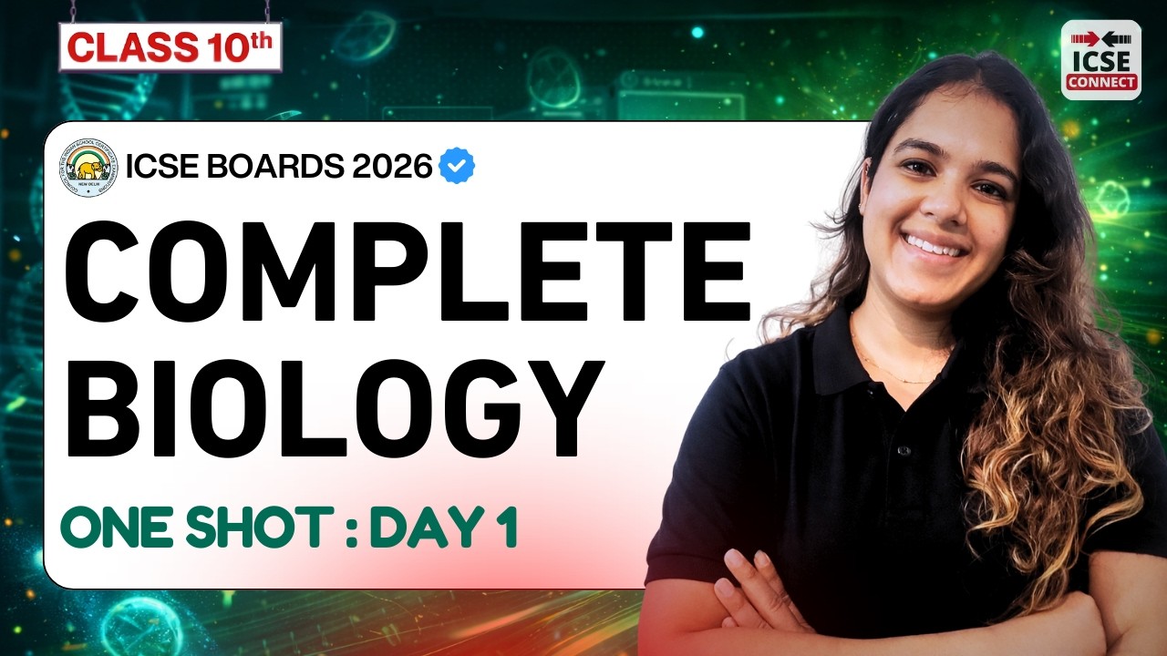 ICSE Class 10 Biology Complete One Shot 🧬 | Full Syllabus Revision | Day 1