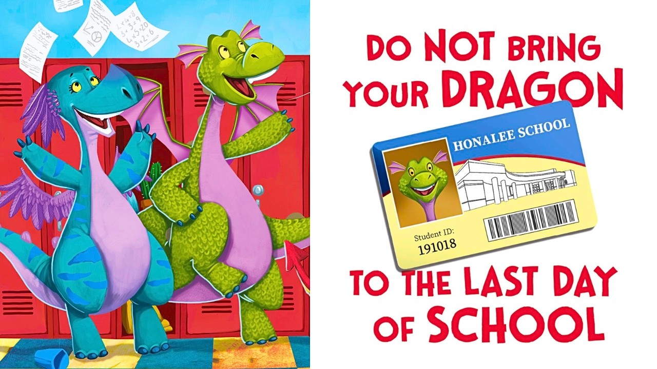 😂 Do Not Bring Your Dragon to the Last Day of School 🏫 Kids Book Read Aloud Story