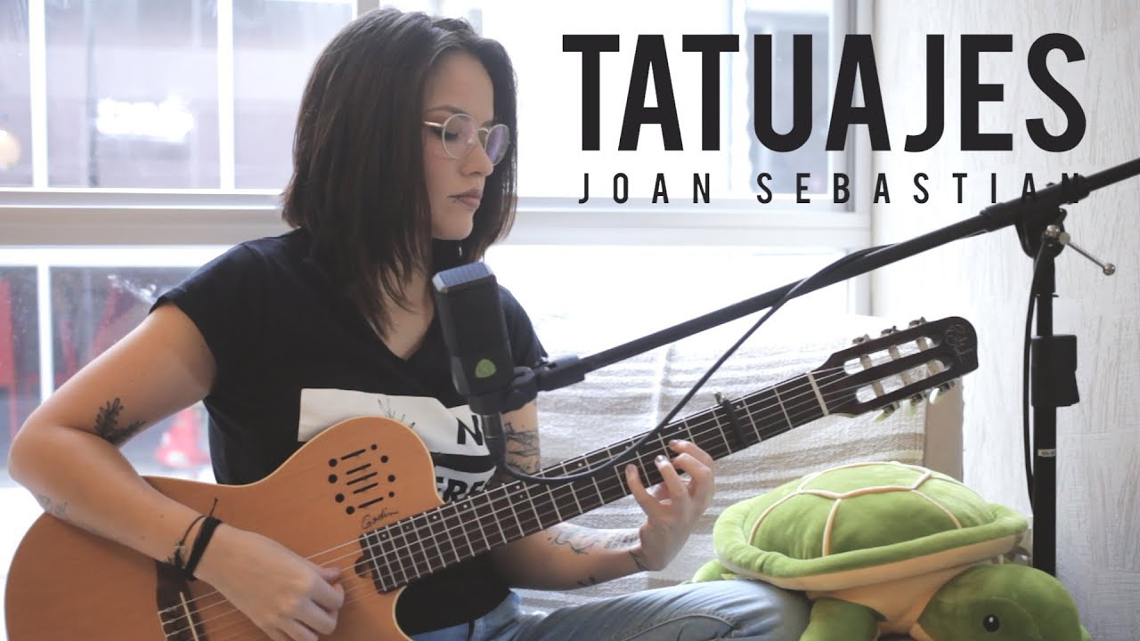 Tatuajes / Joan Sebastian / Acústico / Griss Romero
