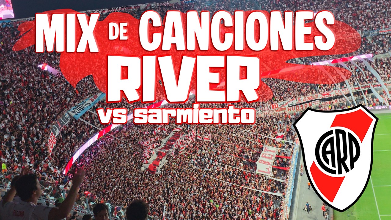 ✅El MIX de CANCIONES de RIVER vs Sarmiento | Debut del Chacho en EL MONUMENTAL | 2026