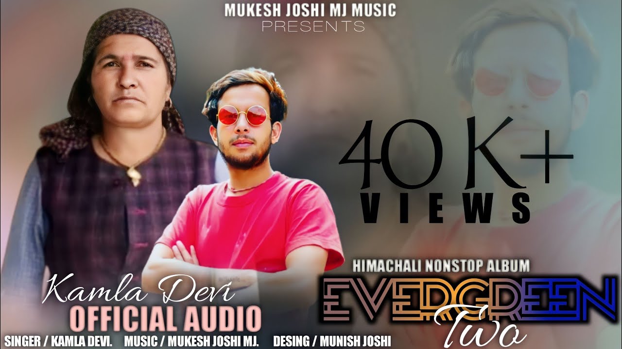 THE EVERGREEN SONGS 2021 VOL 2 ll LATEST HIMACHLI NAATIYAN ll MUKESH JOSHI MJ ll KAMLA DEVI