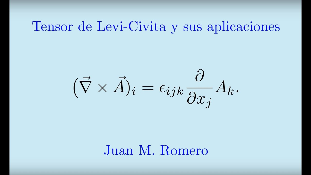 Tensor de Levi-Civita.