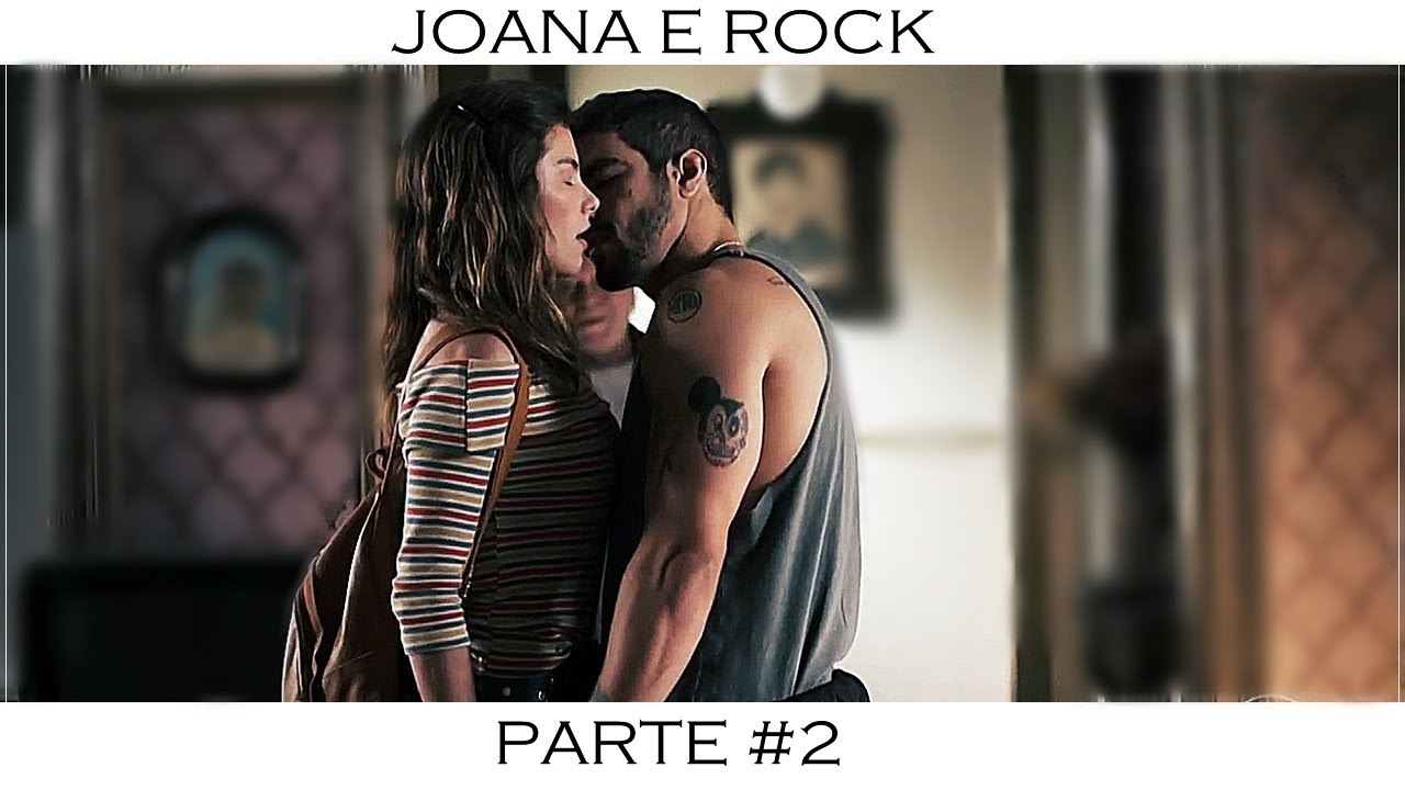 A HISTÓRIA DE JOANA E ROCK (PARTE 2)