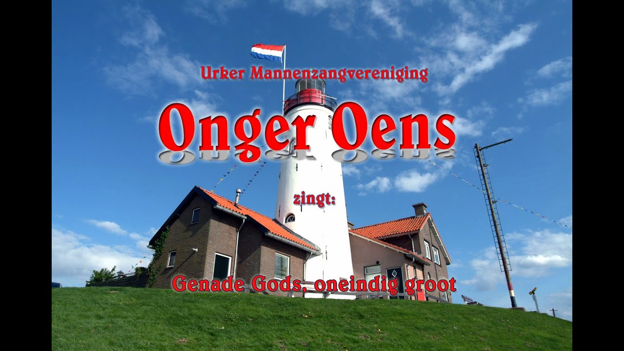 ‘Onger-Oens’ uit Urk zingt :  Genade zo oneindig groot
