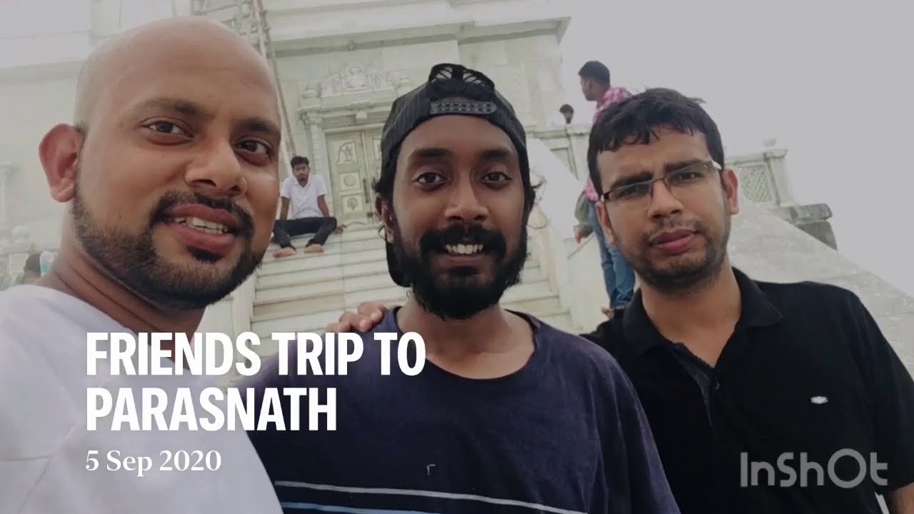 Trip/Trek to Parasnath- The highest peak of Jharkhand 💝