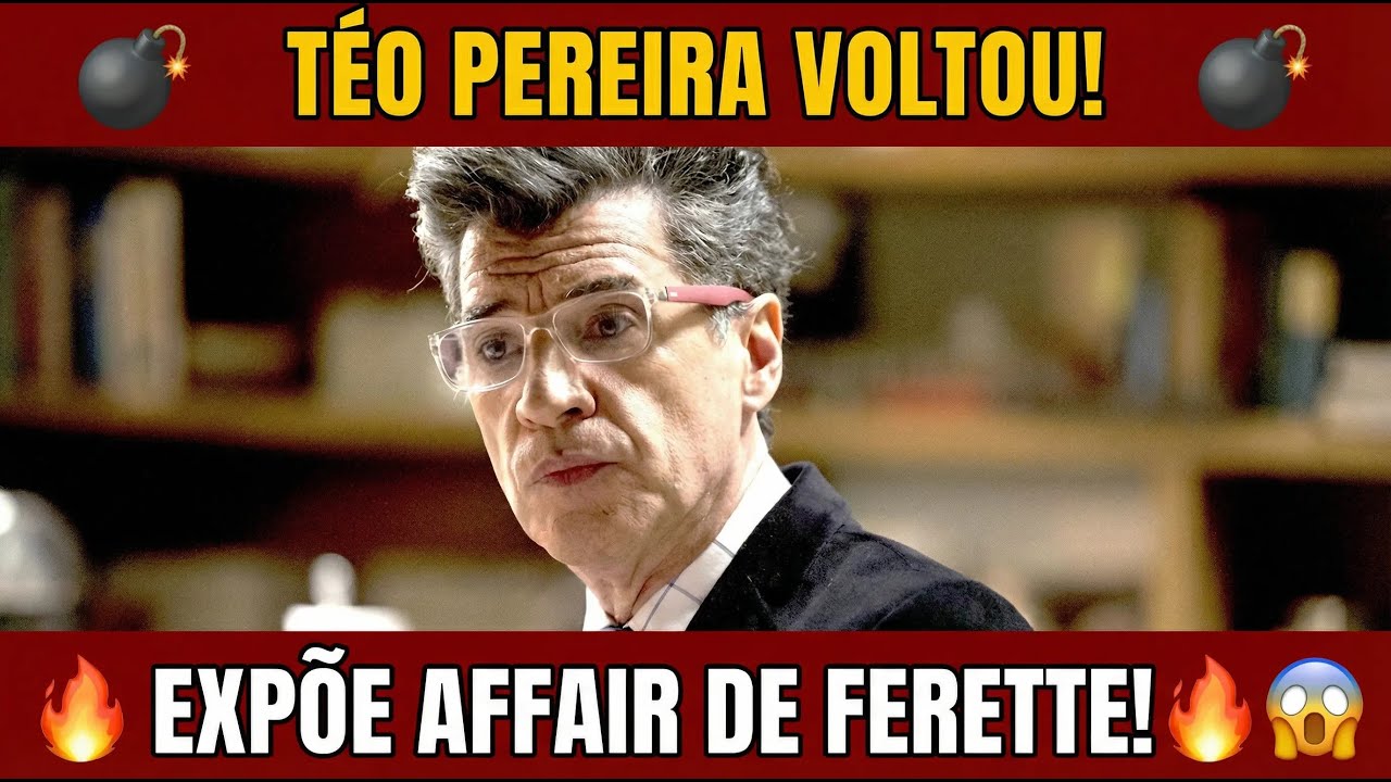 🔥 TÉO PEREIRA voltou! Vai EXPOR affair de Ferette e Arminda! BOMBA no Carnaval! 😱