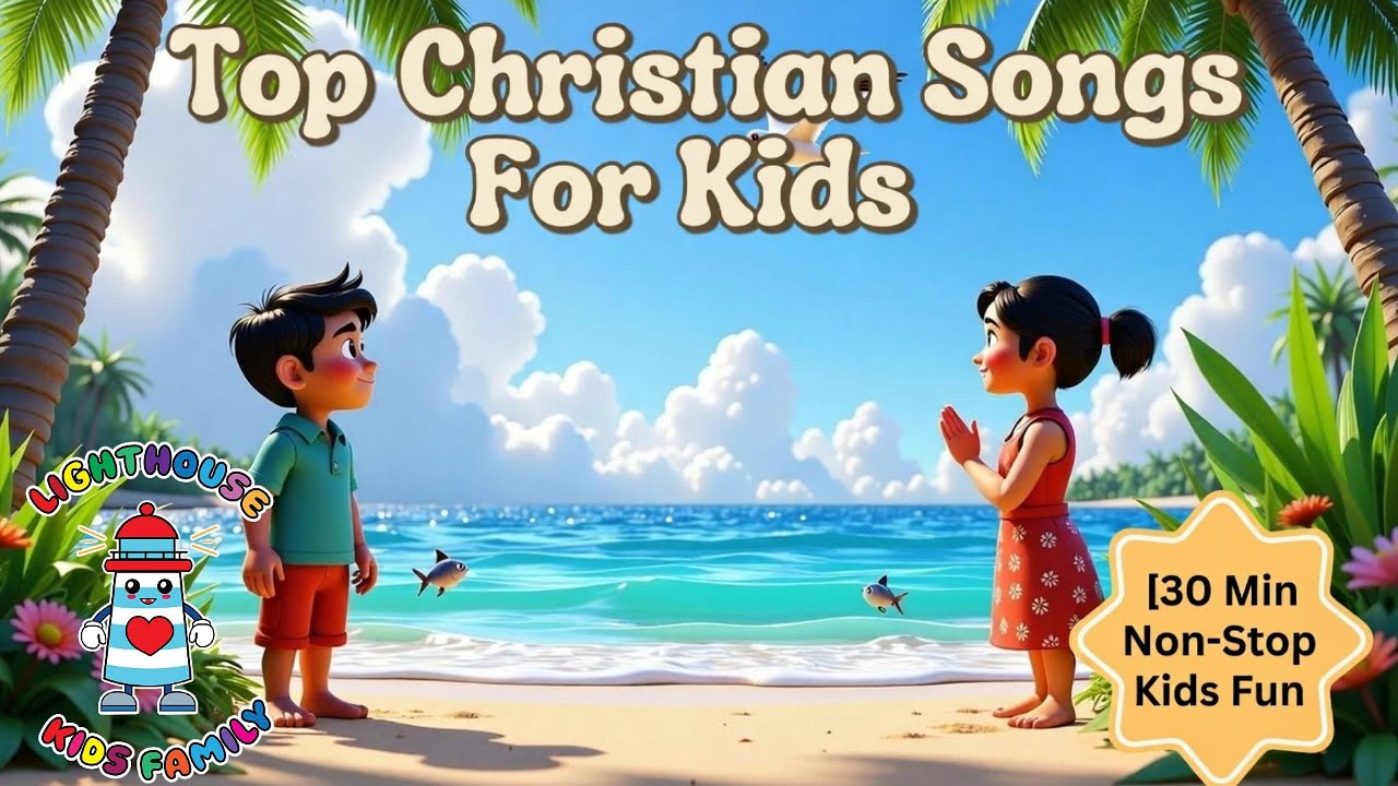 30 Min Non-Stop Kids Fun | Kids Christian Song with Moving Lyric        By: | Lighthouse Kids Family