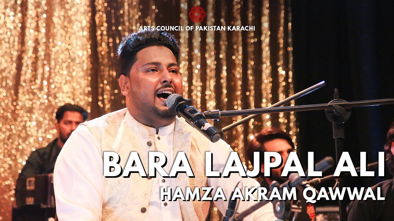 Bara Lajpal Ali | Hamza Akram Qawwal | Ramadan Qawwali | Arts Council of Pakistan Karachi, ACP Music