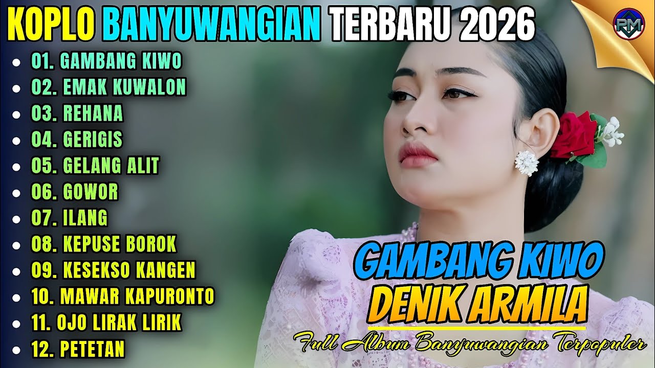 GAMBANG KIWO - EMAK KUWALON || Denik Armila Full Album Koplo Banyuwangi Terbaru 2026 On Trending