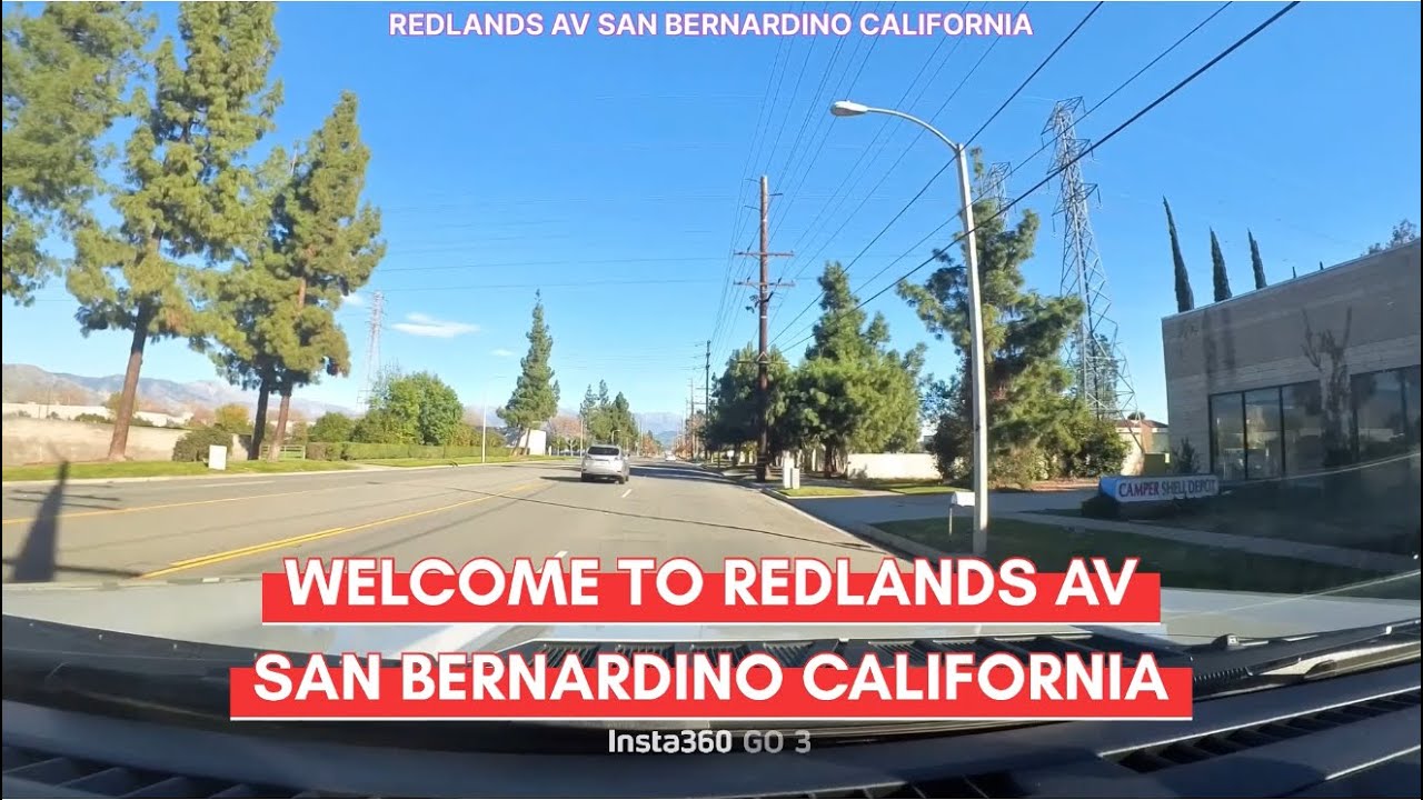 WELCOME TO REDLANDS AV SAN BERNARDINO CALIFORNIA 2026