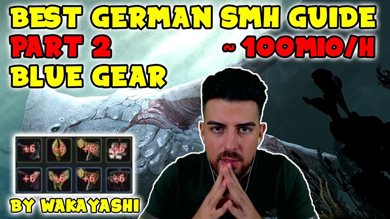 BDO BEST GERMAN SMH GUIDE PART 2 | Blaue Ausr&uuml;stung | ca. 100 Mio Silber/Stunde - Wakayashi