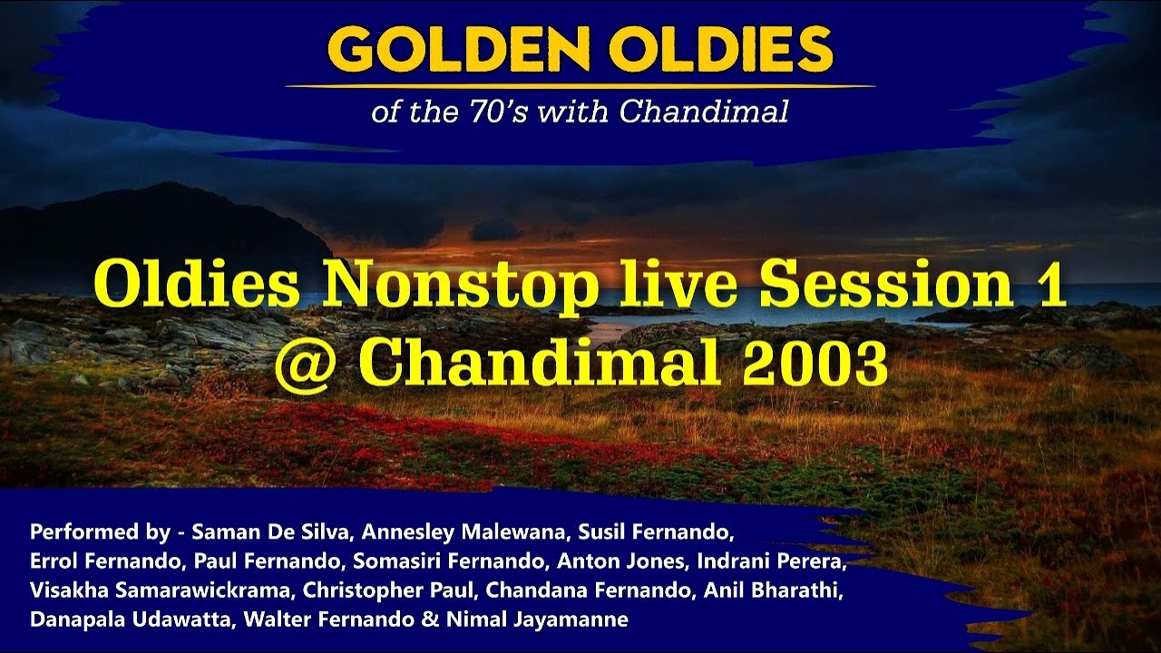 Chandimal - Oldies Medley Session 1 live @ Chandimal 2003