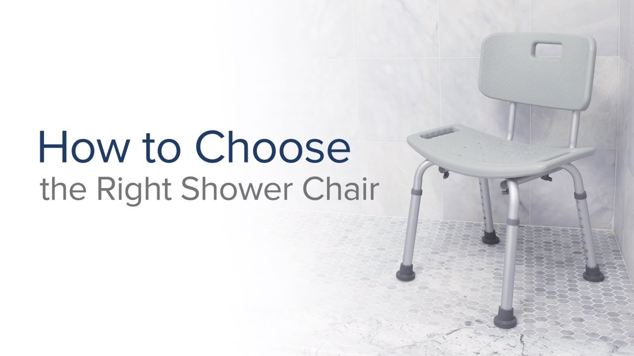 How to Choose the Right Shower Chair
