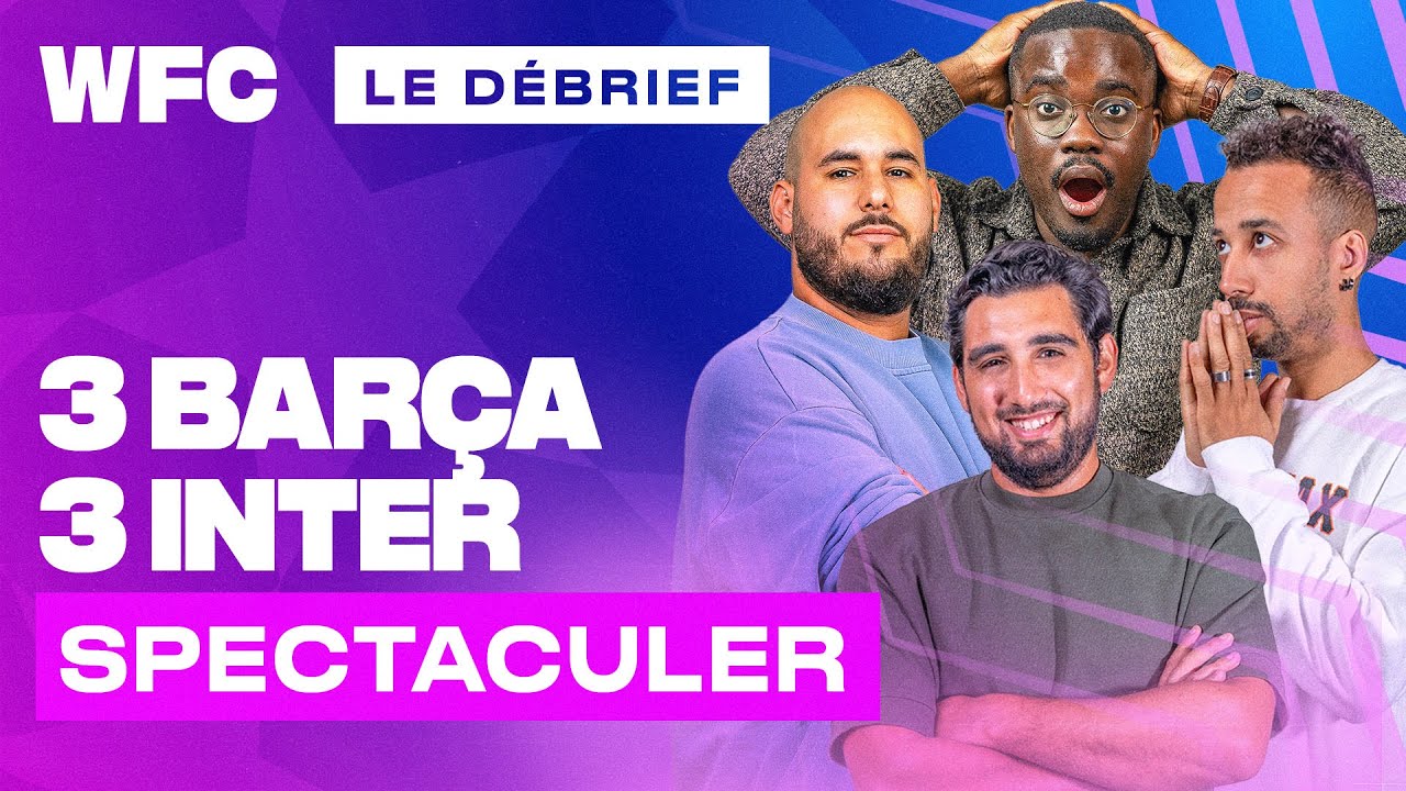 ⚽ Debrief Bar&ccedil;a - Inter (3-3) / Ligue des Champions