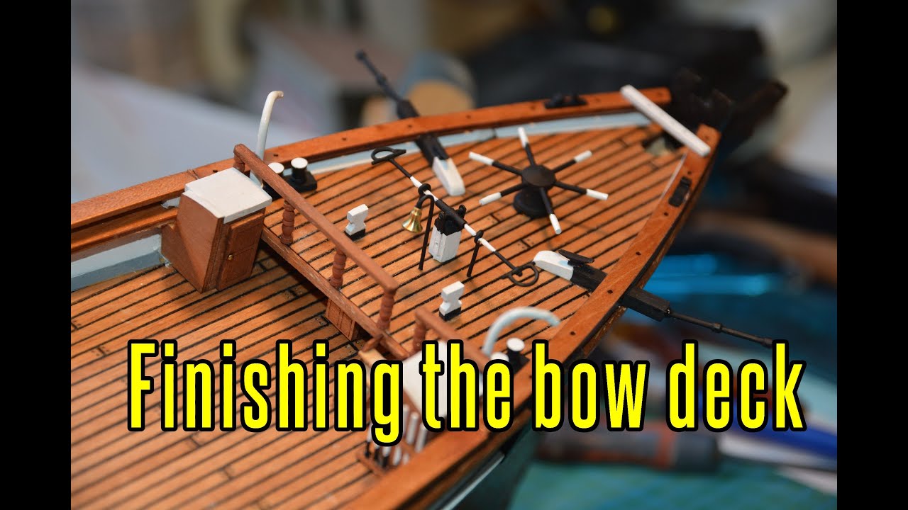 Cutty Sark - part 27 Finishing The Bow Deck