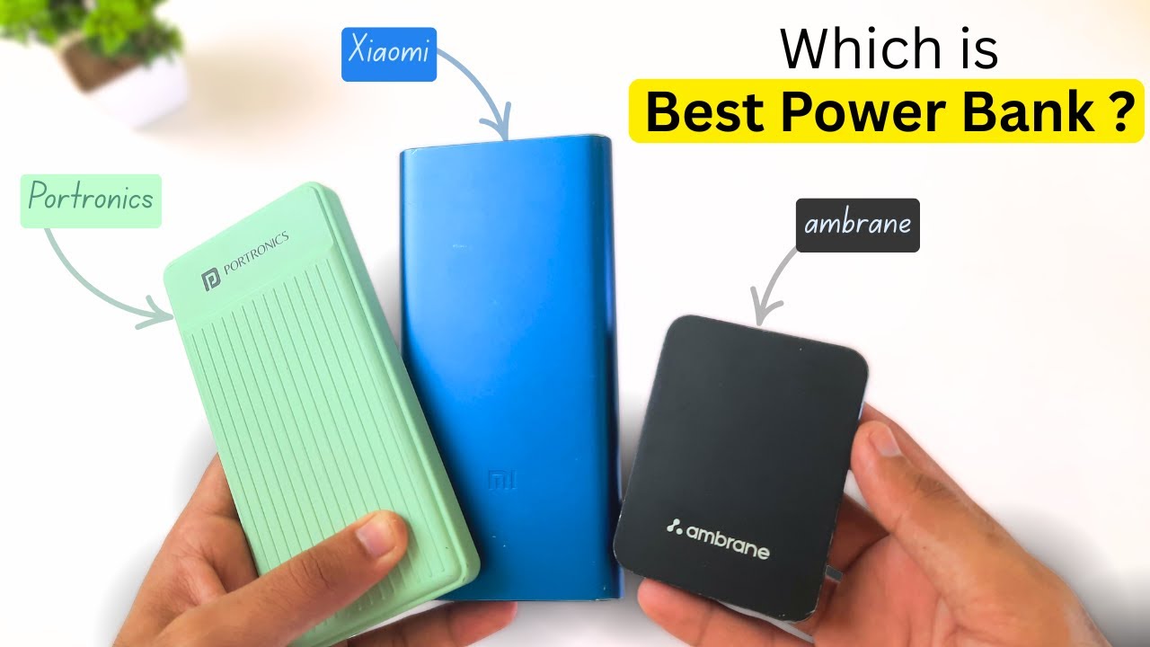 Ambrane vs Portronics vs Xiaomi - PowerBank Under 1,500