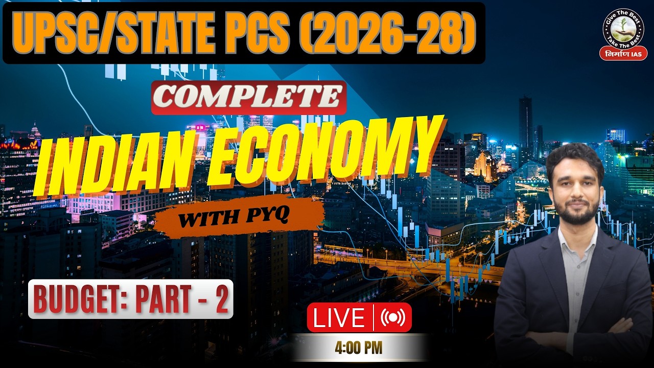 Economy for UPSC & State PSC 2026–27 | Budget- Part 2 | PYQs 30 Years | UPSC