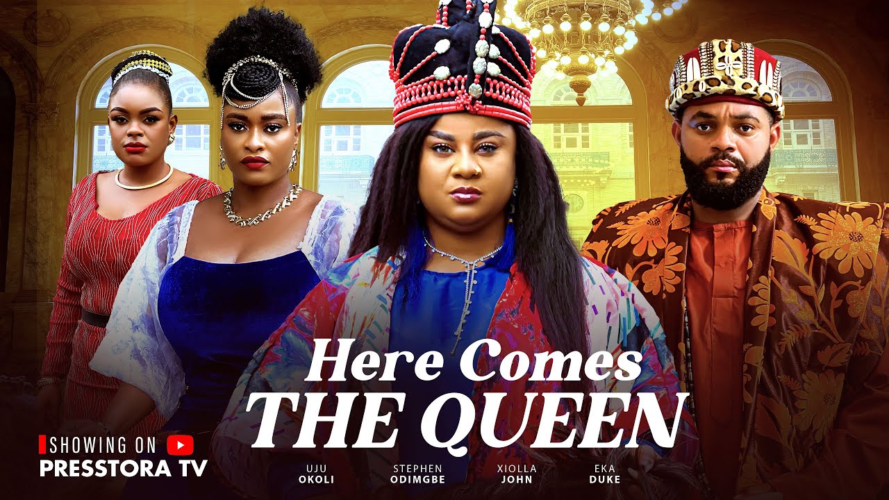 HERE COMES THE QUEEN - UJU OKOLI, STEPHEN ODIMGBE, XIOLLA JOHN, Latest Nigerian Movie