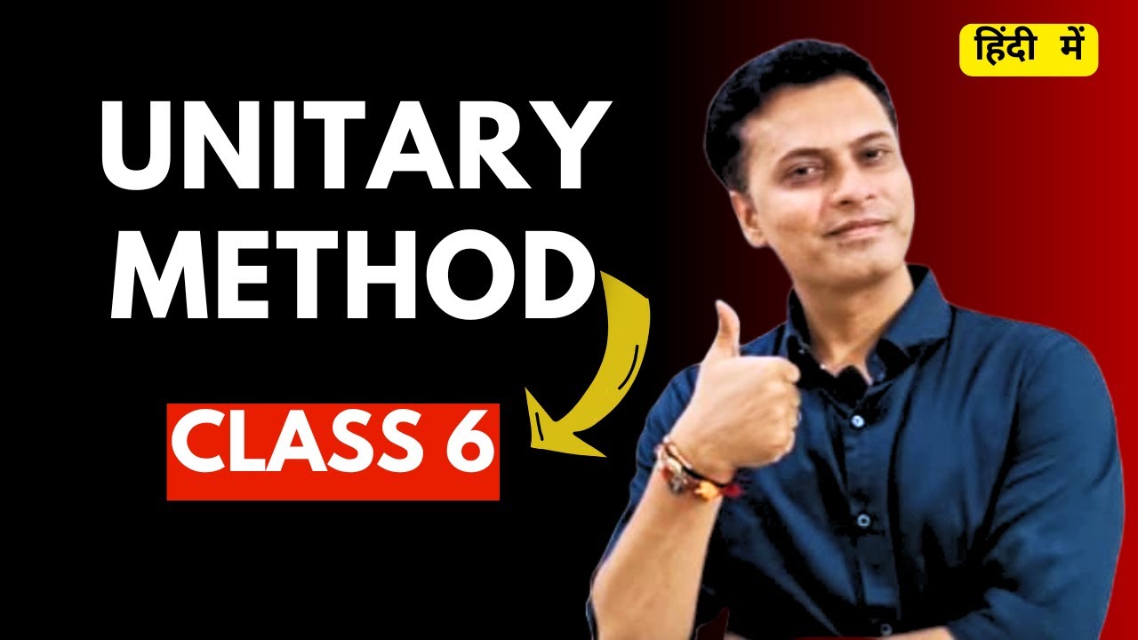 Unitary Method | Class 6 Maths | Explained in Hindi