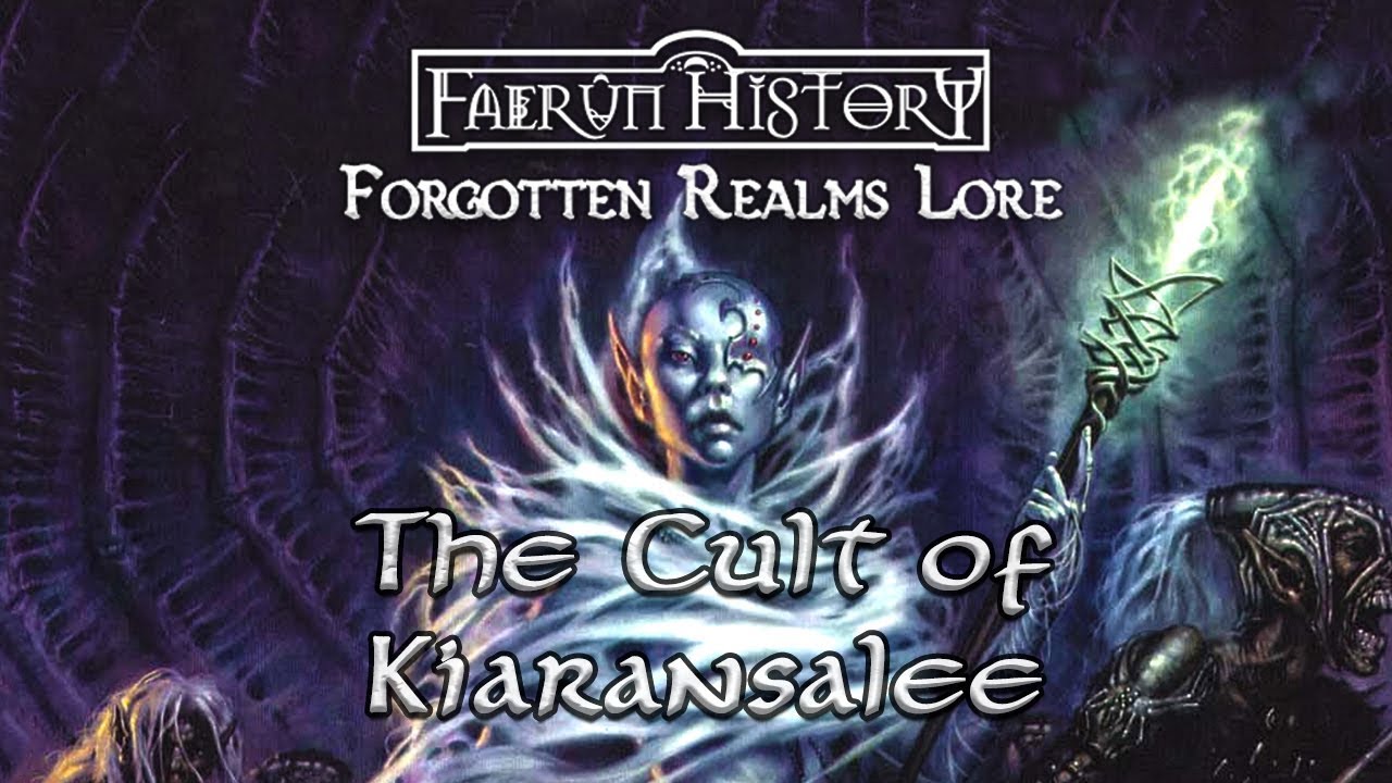 The Cult of Kiaransalee - Forgotten Realms Lore