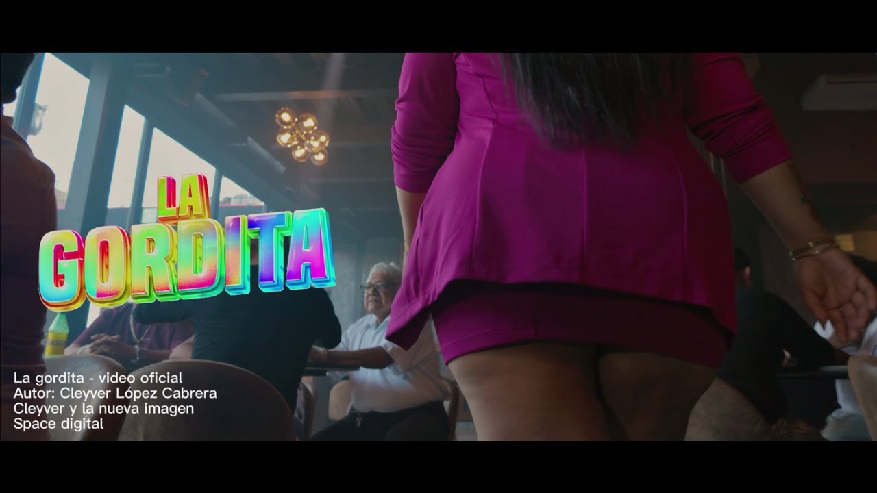 La gordita - (Video oficial) Cleyver y la nueva imagen