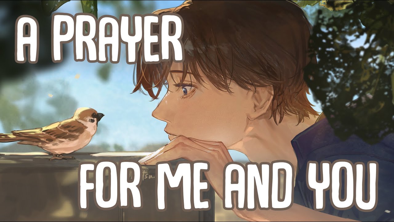 「Nightcore」&rarr; A Prayer For Me And You (Lyrics) by Rosendale